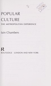 Cover of: Popular culture: the metropolitan experience
