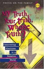 Cover of: My truth, your truth, whose truth?
