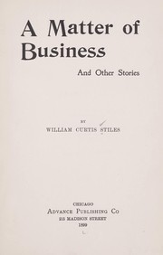 A matter of business, and other stories by William Curtis Stiles