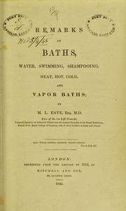 Cover of: Remarks on baths: water, swimming, shampooing, heat, hot, cold, and vapour baths