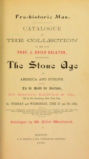 Catalogue of the collection of the late prof. J. Grier Ralston, illustrating the stone age in America and Europe by Woodward, Elliot