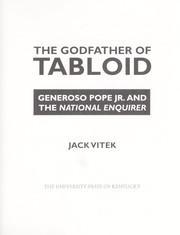 Cover of: The godfather of tabloid: Generoso Pope Jr. and the National enquirer