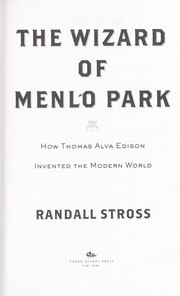 Cover of: The Wizard of Menlo Park: How Thomas Alva Edison Invented the Modern World