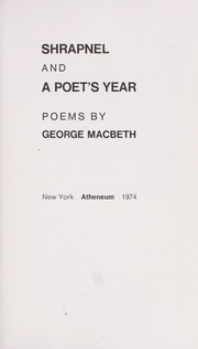 Cover of: Shrapnel and A poet's year : poems