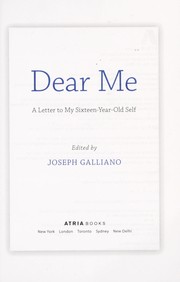 Cover of: Dear me: a letter to my sixteen-year-old self