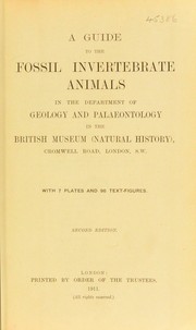 Cover of: A guide to the fossil invertebrate animals in the Department of geology and palaeontology in the British museum (Natural history) ... by British Museum