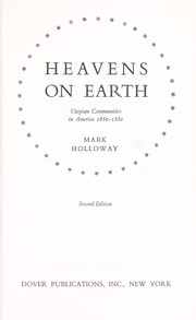 Cover of: Heavens on earth : utopian communities in America, 1680-1880