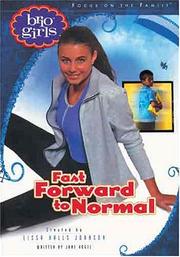 Cover of: Fast Forward to Normal (Brio Girls) by Jane Vogel, Lissa Halls Johnson