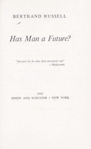 Cover of: Has man a future? | Bertrand Russell