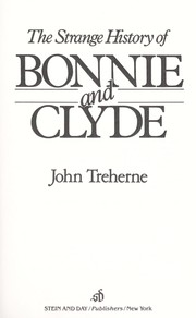 Cover of: The strange history of Bonnie and Clyde by J. E. Treherne