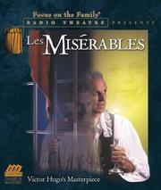 Cover of: Les Miserables (Focus on the Family Radio Theatre) by Victor Hugo