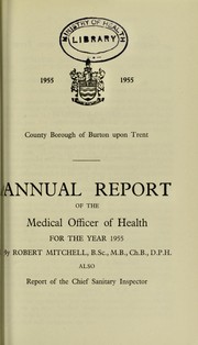 Cover of: [Report 1955] | Burton upon Trent (England). County Borough Council