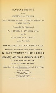 Cover of: Catalogue of the American and foreign, gold, silver and copper coins, medals, and paper money