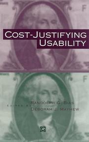 Cover of: Cost-justifying usability by edited by Randolph G. Bias, Deborah J. Mayhew.