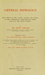 Cover of: General pathology, or, The science of the causes, nature and course of the pathological disturbances which occur in the living subject
