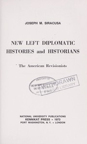 Cover of: New left diplomatic histories and historians: the American revisionists by Joseph M. Siracusa