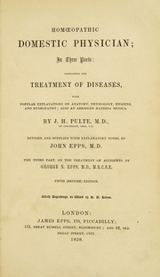 Cover of: Homoeopathic domestic physician, in three parts: containing the treatment of diseases ... also an abridged materia medica