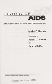 Cover of: History of AIDS: emergence and origin of a modern pandemic