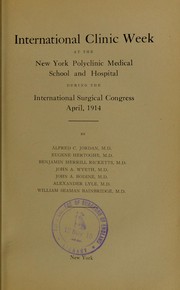 International clinic week at the New York Polyclinic Medical School and Hospital during the International Surgical Congress, April, 1914
