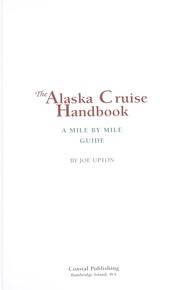 Cover of: The Alaska cruise handbook : a mile by mile guide by 