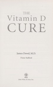 The vitamin D cure by James Dowd