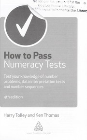 Cover of: How to pass numeracy tests: test your knowledge of number problems, data interpretation tests and number sequences