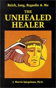 Cover of: Reich, Jung, Regardie & Me: Unhealed Healer.