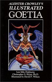 Cover of: Aleister Crowley's Illustrated Goetia by Lon Milo Duquette