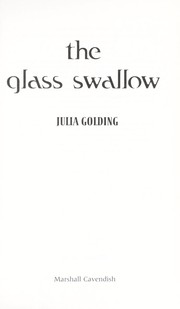 Cover of: The glass swallow by Julia Golding