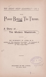 Cover of: The power behind the throne: A story of the modern maelstrom.