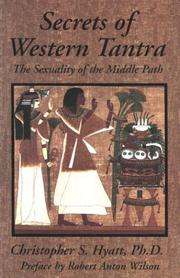 Cover of: Secrets of western tantra by Christopher S. Hyatt