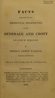 Cover of: Facts relative to the medicinal properties of the Dinsdale and Croft sulphur springs