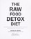 Cover of: The raw food detox diet