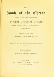 Cover of: The book of the cheese: being traits and stories of 'Ye Olde Cheshire Cheese', Wine Office Court, Fleet Street, London, E.C.