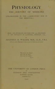 Cover of: Physiology, the servant of medicine | Augustus DВ©в™­sirВ©в™­ Waller