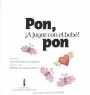 Cover of: Pon, pon : ¡a jugar con el bebé!