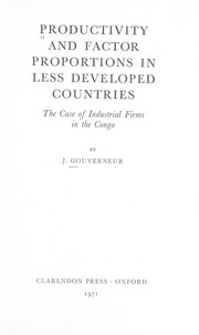 Cover of: Productivity and factor proportions in less developed countries by Jacques Gouverneur