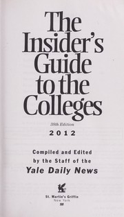 Cover of: The Insider's guide to the colleges, 2012