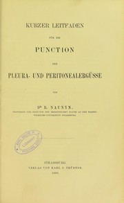 Kurzer Leitfaden f©ơr die Punction der Pleura- und Peritonealerg©ơsse by Bernhard Naunyn