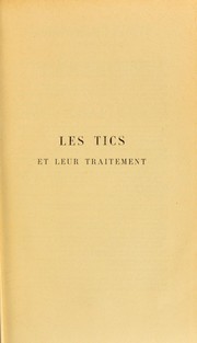 Cover of: Les tics et leur traitement