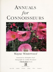 Cover of: Annuals for connoisseurs by Wayne Winterrowd