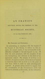 Cover of: The cultivation of medical science and art: an oration delivered before the members of the Hunterian Society, on the 10th February, 1864