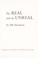 Cover of: The real and the unreal.