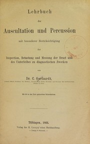 Cover of: Lehrbuch der Auscultation und Percussion: mit besonderer Ber©ơcksichtigung der Inspection, Betastung und Messung der Brust und des Unterleibes zu diagnostischen Zwecken