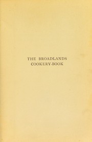 Cover of: The Broadlands cookery-book: a comprehensive guide to the principles and practice of food reform
