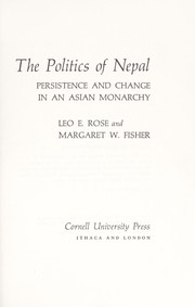 Cover of: The politics of Nepal by Leo E. Rose