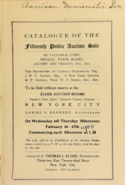 Catalogue of the fifteenth public auction sale of valuable coins, medals, paper money, ancient art objects, etc., etc by Thomas L. Elder