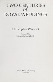 Cover of: Two centuries of royal weddings by Christopher Warwick