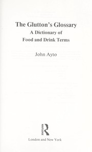 Cover of: The glutton's glossary by John Ayto