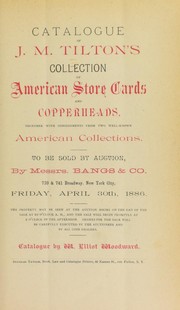 Cover of: Catalogue of J.M. Tilton's collection of American store cards and copperheads ...
